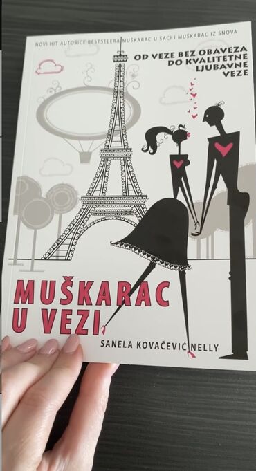 moja prva knjiga za bebe: Autor : Sanela Kovačević Nelly "Knjiga „Muškarac u vezi“ treća je u