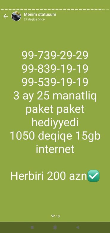 15 manatliq internet paketi: 3 ay 25 manatliq paket paket hediyyedi
1050 deqiqe 15gb internet