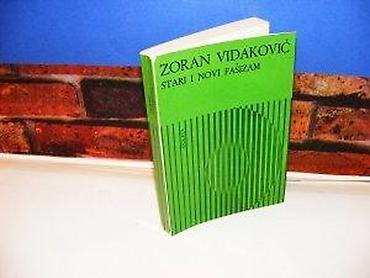 dj: Stari i novi fašizam zoran vidaković 1976 beograd prve tri strane su — 2
