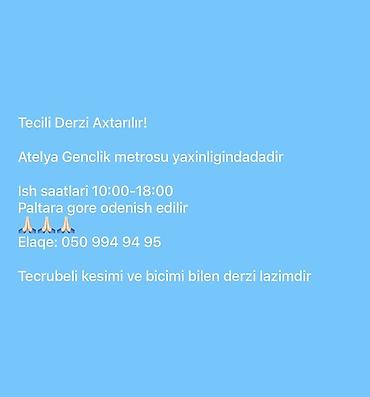 derzi iş: Təcili qadin dərzi axtarılır! - Atelye: Gənclik metrosunun — 1