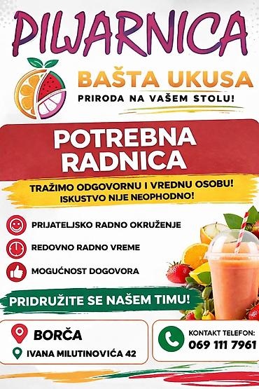 poslovi kod kuće: Piljarnica Bašta Ukusa Potrebna radnica Borča Ivana Milutinovića 42 — 1