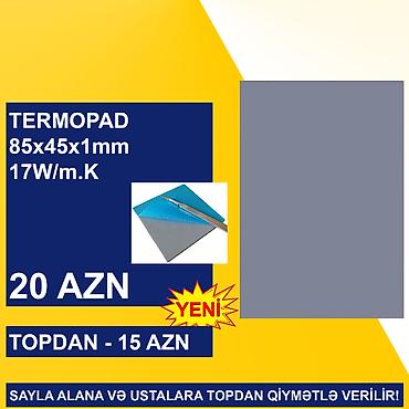 Soyutma sistemləri: Termopastalar və Termopadlar SAYLA ALANA VƏ USTALARA TOPDAN QİYMƏTLƏ — 5
