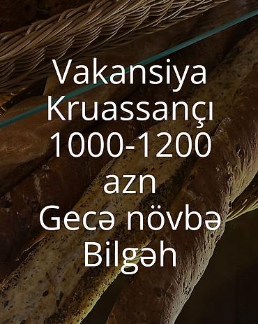 gece iş: Aşpaz tələb olunur, Xəmirçi — 1