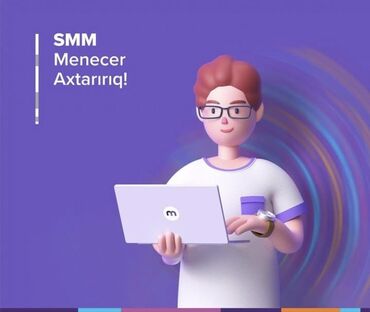 SMM menecerlər: SMM menecer tələb olunur, Tam iş günü, İstənilən yaş, 3-5 illik təcrübə