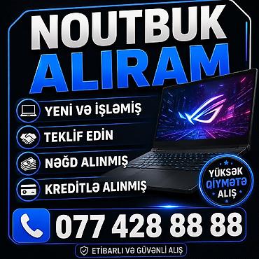 online kredit telefon: YÜKSƏK QİYMƏTƏ NOUTBUK ALIRAM YENİ VƏ İŞLƏMİŞ TEKLİF EDİN KREDİTLƏ VƏ — 1