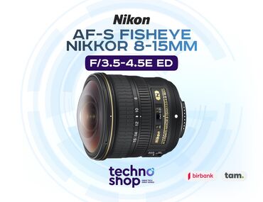 Fotokameralar: Nikkor 8-15 mm f/3.5-4.5E ED AF-S Fisheye Sifariş ilə ✅ Hörmətli