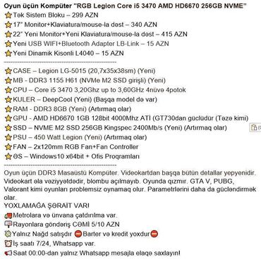 Masaüstü kompüterlər və iş stansiyaları: Oyun üçün Kompüter "RGB Legion Core i5 3470 AMD HD6670 256GB NVME” -da lalafo.az — 3 Masaüstü kompüterlər və iş stansiyaları: Oyun üçün Kompüter "RGB Legion Core i5 3470 AMD HD6670 256GB NVME” — 3