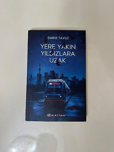 Məhsul: Kitab – “Yere Yakın Yıldızlara Uzak” - Müəllif: Emine Tavuz -