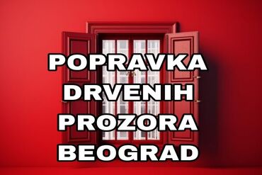 polaganje za dron cena: Popravka drvenih Prozora i vrata Stolarsko-mehanički kvarovi