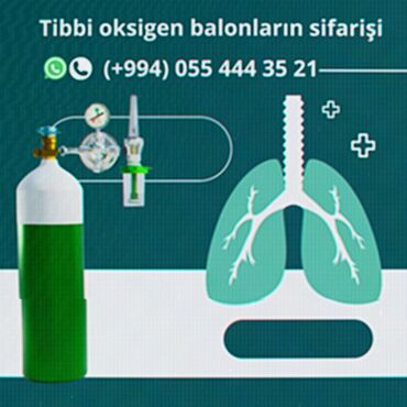 Tibbi avadanlıq: Tibbi oksigen balonu və reduktorlarin icarəsi və satışı. Oksigen