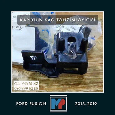 ford fusion qabaq bufer: Kapotun sağ tənzimləyicisi - Ford Fusion