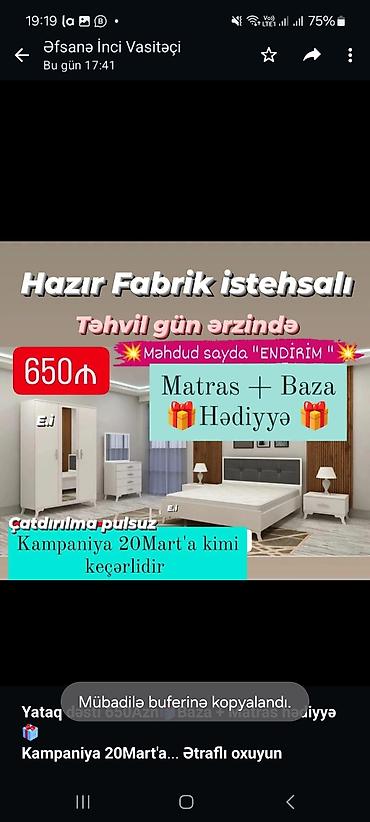 yataq ortuleri: *Yataq dəsti 650Azn🎁Baza + Matras hədiyyə🎁* *Kampaniya 20Mart'a kimi — 3