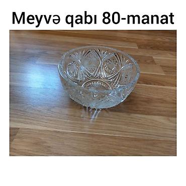 Məhsul: Şüşə meyvə qabı Qiymət: 80 manat - Material: şəffaf, qalın