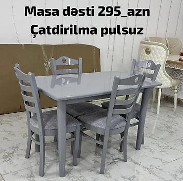 Masa dəsti – 4 stul + 1 masa Qiymət: 295 AZN Çatdırılma: pulsuz