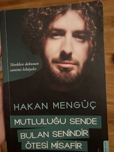 Bədii ədəbiyyat: Əziz oxucu, Bu kitab, Hakan Mengüçün "Mutluluğu Sende Bulan Senindir