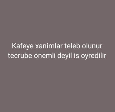 Anbar: Ofisiant tələb olunur, Kafe, Gündəlik ödəniş, İstənilən yaş, Təcrübəsiz