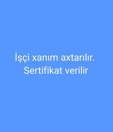 tap az iş elanlari: İşçi xanım axtarılır