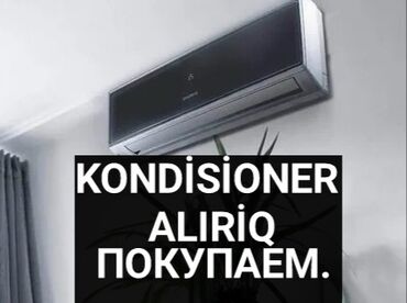Kondisionerlər: Kondisioner alırıq Tipliləri: divar, tavan, şkaf dollap ücün