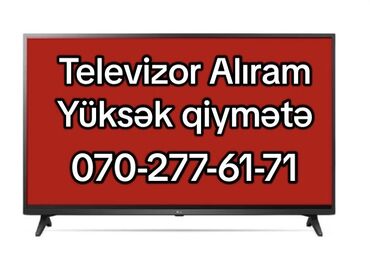 Televizorlar: Televizor Alıram/Televizor alıram yuksek qiymətə