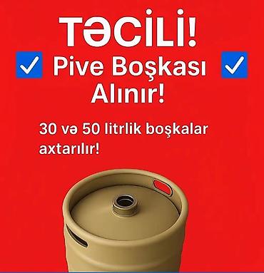 mini sok çəkən: Pivə boçkası alınır 30 və 50 litirlik. Kimdə varsa birbaşa zəng etsin — 1