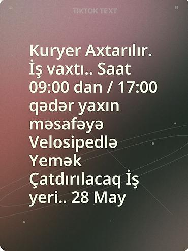 paketci teleb olunur: Пеший курьер требуется, Любой возраст — 1