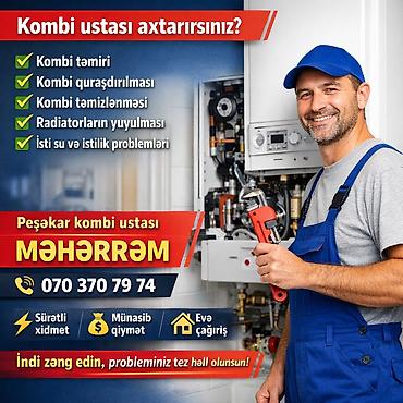 Kombi təmiri: Peşəkar Kombi Ustası – 7/24 xidmət Xidmətlər: - Kombi quraşdırılması — 4