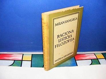 marca 100rsdn: RACIONALISTIČKA FILOZOFIJA Milan KangrgaKLASIČNI NJEMAČKI IDEALIZAM — 1