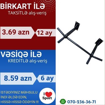 turnik brus satilir: Turnik 🪪 şəxsi̇yyət vəsi̇qəsi̇ i̇lə kredi̇t ( 3 -18 ay ) 💳 birkartla