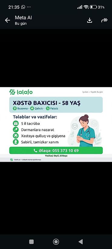 operator isi axtariram: Xəstə Baxıcısı – 58 yaş Yer: Buzovna Format: Qalıcılı Xidmətlərin — 1