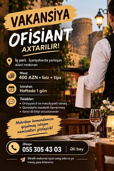 afsant işi: Ofisiant tələb olunur, Restoran, Aylıq ödəniş, İstənilən yaş, Təcrübəsiz — 1