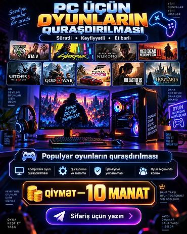 KOMPÜTER VƏ NOUTBUKLARA OYUNLARIN QURAŞDIRILMASI QİYMƏT — 10 MANAT lalafo.az -da KOMPÜTER VƏ NOUTBUKLARA OYUNLARIN QURAŞDIRILMASI QİYMƏT — 10 MANAT