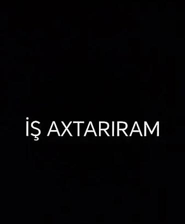 derzi iş: İş axtarıram axşam 18:00 dan 23:30 a qədər əgər Yeni Yasamal — 1