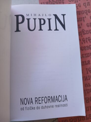 harry potter komplet knjiga: Mihajlo Pupin Nova Reformacija od fizičke do duhovne realnosti U