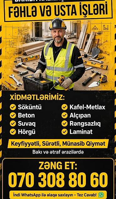Fəhlə və usta işləri – Bakı və ətraf ərazilərdə Xidmətlər: - Söküntü