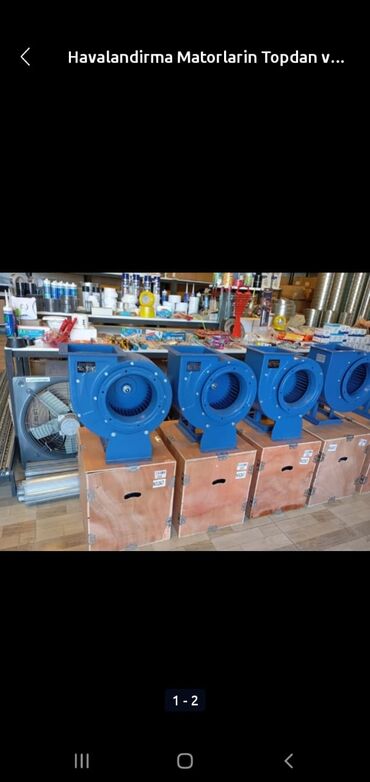 Havalandırma sistemləri: Havalandirma Matorlari Fan ve Ulitqa ( İlbiz Matorlarin Topdan ve — 11