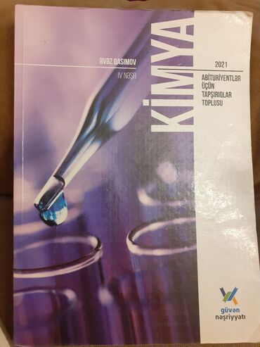 Testlər: Abituriyentlər üçün tapşırığlar toplusu. İşlənməyib. Kimya 4 cü Nəşr