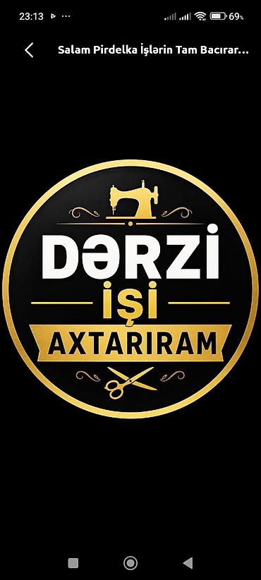 Pirafisanal derziyem her növ paltarin kesimi ve piderkasi bilirem