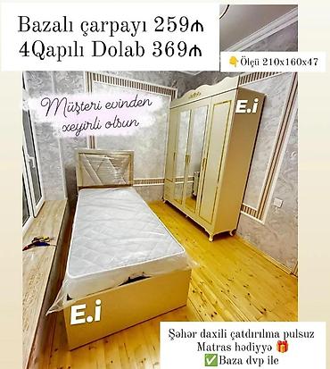 Yataq otağı üçün dəst: - Bazalı çarpayı – 259₼ - 4 qapılı dolab – 369₼