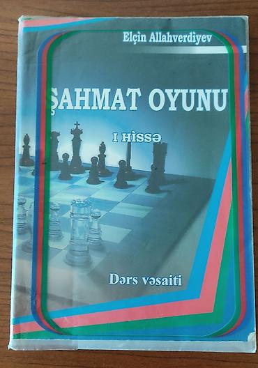 komputer oyun: Şahmat Oyunu – I Hissə (Dərs vəsaiti) Müəllif: Elçin Allahverdiyev — 1
