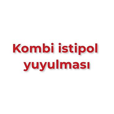 riyad muhafize xidmeti vakansiya: Kombi istipol xətlərinin yuyulması. Bərdə 050 691 42 33 — 1