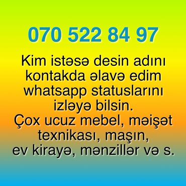 WhatsApp statusları vasitəsilə ucuz mebel, məişət texnikası, maşın, ev