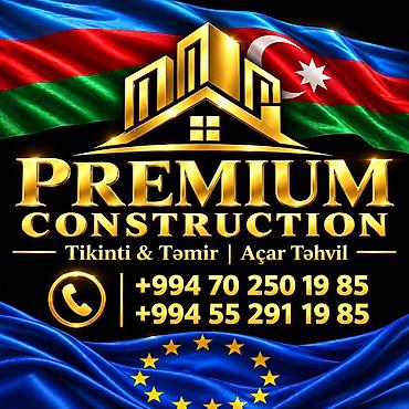kiraye evler zabrat 1: Premium Construction – Tikinti və Təmir, Açar Təhvil — 1
