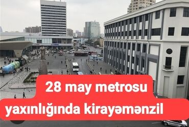 28 may metro: 28 may metrosu yaxınlığında kirayə mənzil var