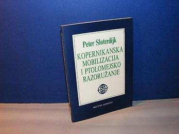 prostran: Kopernikanska mobilizacija i ptolomejsko razoružanje peter sloterdijk — 1