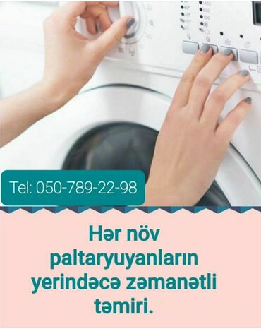 Paltaryuyan maşınlar: Hər növ paltaryuyanların yerindəcə zəmanətli təmiri unvanlara gəlirik