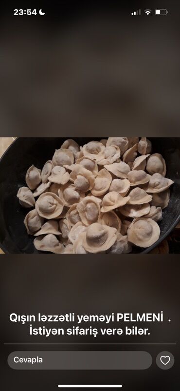 Digər qida məhsulları: Məhsul: Ev üsulu hazırlanan pelmeni Təsvir: - Xəmir: Əl ilə