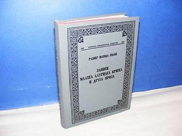 knowledge zenith: Zapisi Maltea Lauridsa Brigea i druga proza RAJNER MARIJA RILKE — 1