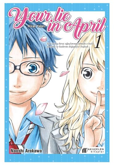 Kitablar, jurnallar, CD, DVD: 📘 Kitabın Adı: Your Lie in April: Nisan Yalanı ✍️ Müəllif: Naoshi