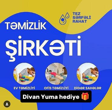 Təmizlik: Təmizlik | Ofislər, Mənzillər, Evlər | Gündəlik təmizlik, Təmirdən sonra təmizlik, Pəncərələrin, fasadların yuyulması