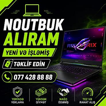 купить компютер бу: YUKSEK QİYMETE NOUTBUK ALIRAM YENİ VE İŞLƏMİŞ TEKLİF EDİN — 1
